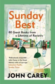 Sunday Best: 80 Great Books from a Lifetime of Reviews