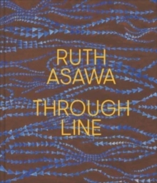 Image for Ruth Asawa - through line