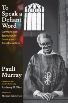 Image for To speak a defiant word: sermons and speeches on justice and transformation