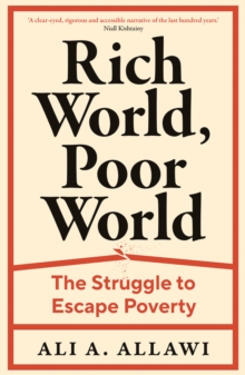 Image for Rich World, Poor World : The Struggle to Escape Poverty: The Struggle to Escape Poverty