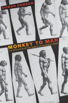 Image for Monkey to Man: The Evolution of the March of Progress Image