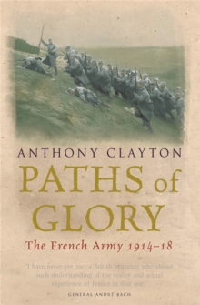 Image for Paths of glory  : the French Army 1914-18