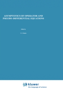 Image for Asymptotics of Operator and Pseudo-Differential Equations