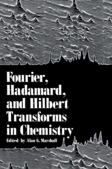 Image for Fourier, Hadamard, and Hilbert Transforms in Chemistry