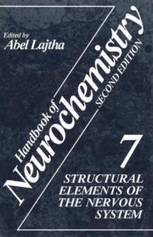 Image for Handbook of Neurochemistry : Structural Elements of the Nervous System