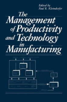Image for The Management of Productivity and Technology in Manufacturing