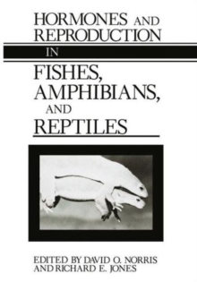 Image for Hormones and Reproduction in Fishes, Amphibians and Reptiles