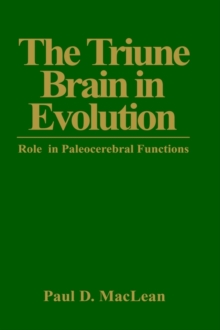 Image for The Triune Brain in Evolution : Role in Paleocerebral Functions