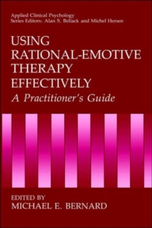 Image for Using Rational-Emotive Therapy Effectively