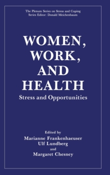 Image for Women, Work and Health : Stress and Opportunities