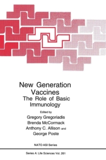 Image for New Generation Vaccines : The Role of Basic Immunology