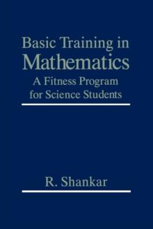Image for Basic Training in Mathematics : A Fitness Program for Science Students