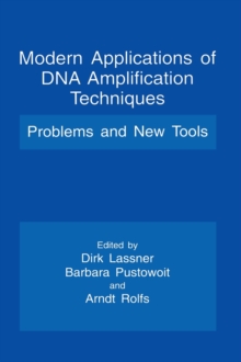 Image for Modern Applications of DNA Amplification Techniques : Problems and New Tools - Proceedings of the Augustusburg Conference of Advanced Science on Problems of Quantitation of Nucleic Acids by Amplificat