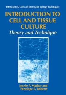 Image for Introduction to cell and tissue culture  : theory and technique