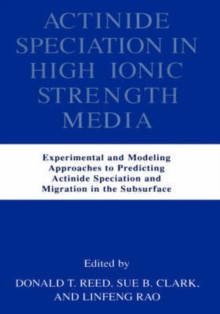 Image for Actinide Speciation in High Ionic Strength Media