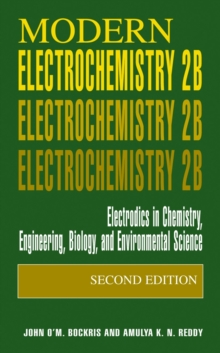 Image for Modern electrochemistryVolume 2B,: Electrodics in chemistry, engineering, biology, and environmental science