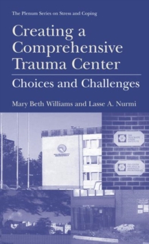 Image for Creating a Comprehensive Trauma Center