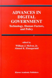 Image for Advances in digital government: technology, human factors, and policy