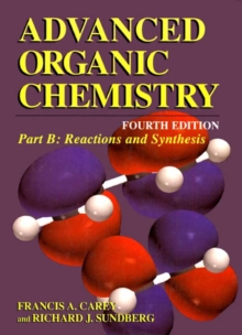 Image for Advanced Organic Chemistry: Part B: Reaction and Synthesis