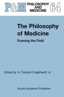 Image for The philosophy of medicine: framing the field
