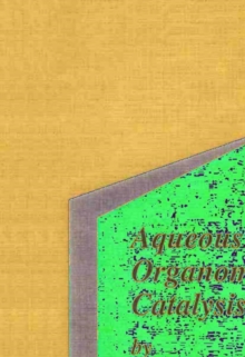 Image for Aqueous organometallic catalysis