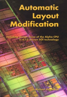Image for Automatic layout modification: including design reuse of the Alpha CPU in 0.13 micron SOI technology