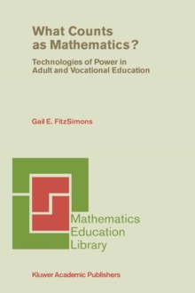 Image for What counts as mathematics?: technologies of power in adult and vocational education