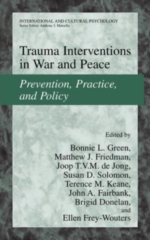 Image for Trauma interventions in war and peace  : prevention, practice, and policy