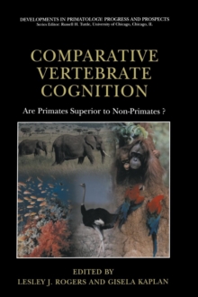 Image for Comparative Vertebrate Cognition : Are Primates Superior to Non-Primates?
