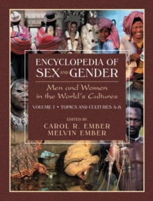 Image for Encyclopedia of Sex and Gender : Men and Women in the World's Cultures Topics and Cultures A-K - Volume 1; Cultures L-Z - Volume 2