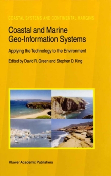 Image for Coastal and marine geo-information systems: applying the technology to the environment