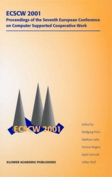Image for ECSCW 2001: proceedings of the Seventh European Conference on Computer Supported Cooperative Work, 16-20 September 2001, Bonn, Germany