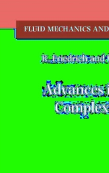 Image for Advances in LES of complex flows: proceedings of the EUROMECH Colloquium 412, held in Munich Germany, 4 to 6 October 2000