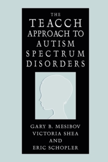 Image for The TEACCH approach to autism spectrum disorders