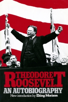 Image for Theodore Roosevelt : An Autobiography