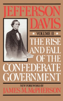 Rise And Fall Of The Confederate Government