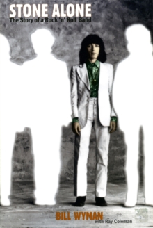 Stone Alone: The Story of a Rock ‘n’ Roll Band