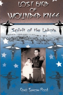 Image for Lost Bird of Wounded Knee : Spirit of the Lakota