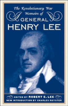 Revolutionary War Memoirs Of General Henry Lee
