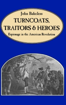 Turncoats, Traitors And Heroes