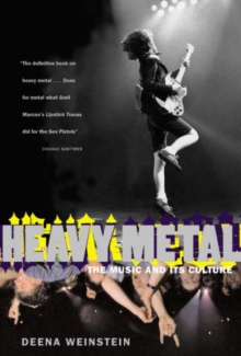 Image for Heavy metal  : the music and its culture