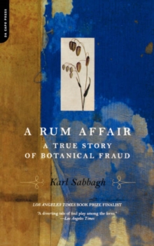 Image for A Rum Affair : A True Story Of Botanical Fraud