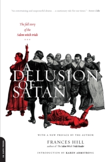 Image for A delusion of Satan  : the full story of the Salem Witch Trials