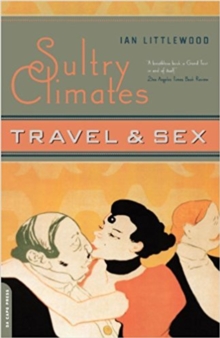 Image for Sultry climates  : travel and sex