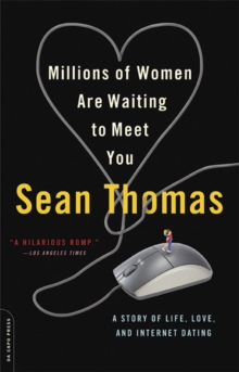 Image for Millions of Women are Waiting to Meet You : A Story of Life, Love, and Internet Dating
