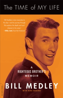 The Time of My Life: A Righteous Brother’s Memoir