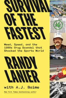 Survival of the Fastest: Weed, Speed, and the 1980s Drug Scandal  that Shocked the Sports World