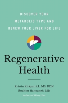 Image for Regenerative health  : discover your metabolic type and renew your liver for life