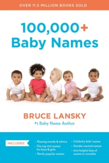 Image for 100,000+ baby names  : the most helpful, complete, & up-to-date name book