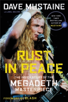 Rust in Peace: The Inside Story of the Megadeth Masterpiece